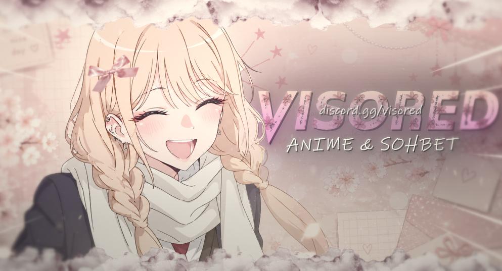 Discovery splash banner for ✩ Visored • Anime & Sohbet #YETKİLİALIM Discord server