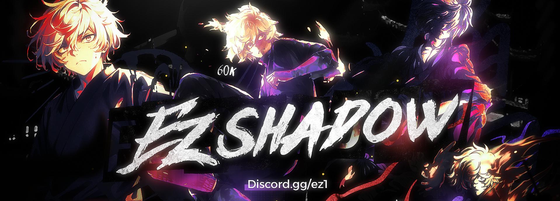 Discovery splash banner for EZ SHADOW ᶠᵃᵐᶤˡʸ Discord server