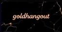 Discovery splash banner for /goldhangout Discord server