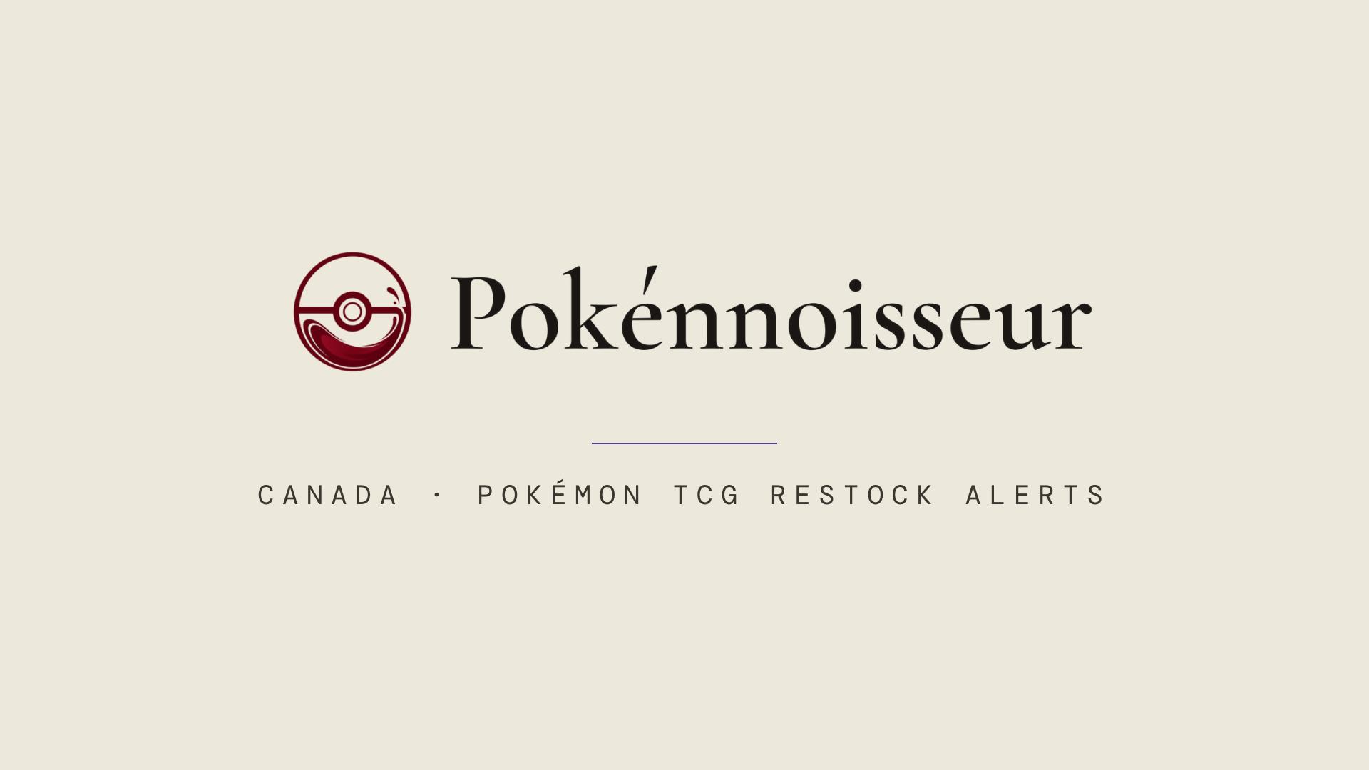 Discovery splash banner for Pokénnoisseur - Canada Pokemon TCG Restock Alerts Discord server
