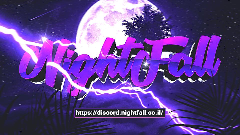 Discovery splash banner for Nightfall | השרת הרשמי Discord server